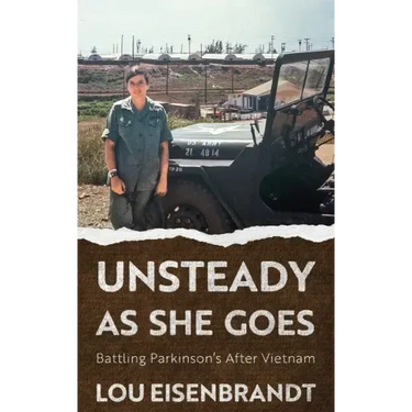 Unsteady As She Goes: Battling Parkinson's After Vietnam