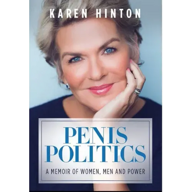 Penis Politics: A Memoir of Women, Men and Power