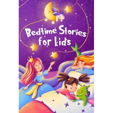 Bedtime Stories for kids: Five minute stories for boys and girls 4-8 years old