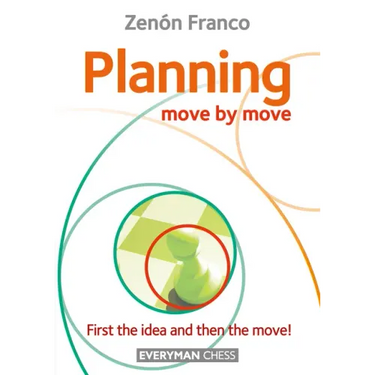Planning: Move by Move - First the idea and then the move!