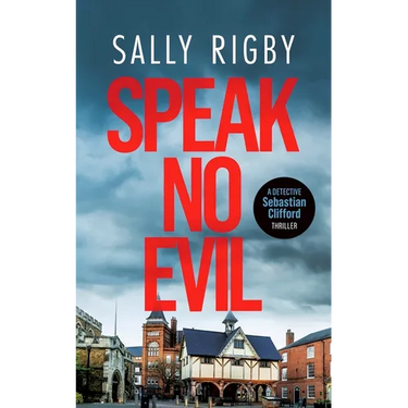 Speak No Evil: A Midlands Crime Thriller