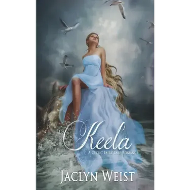 Keela: A Celtic Fairy Tale Romance