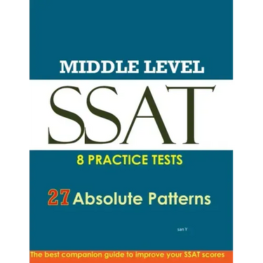 SSAT Absolute Patterns: 8 Practice Tests for Middle & Upper Level