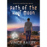 Path of the Half Moon