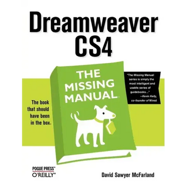 Dreamweaver Cs4: The Missing Manual