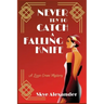 Never Try to Catch a Falling Knife: A Lizzie Crane Mystery