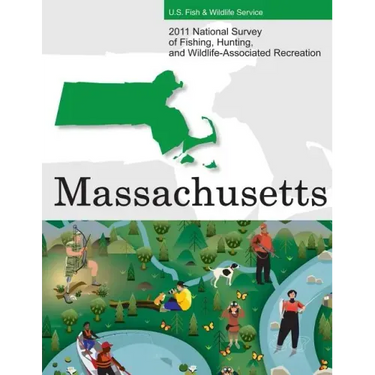 2011 National Survey of Fishing, Hunting, and Wildlife-Associated Recreation?Massachusetts