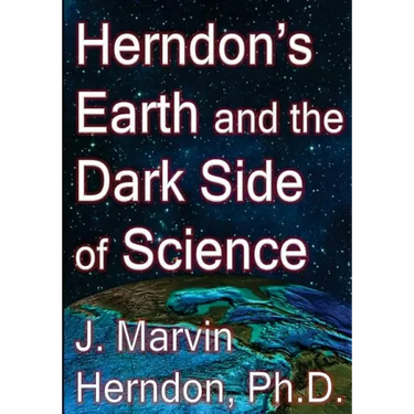 Herndon's Earth and the Dark Side of Science