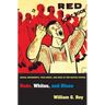 Reds, Whites, and Blues: Social Movements, Folk Music, and Race in the United States