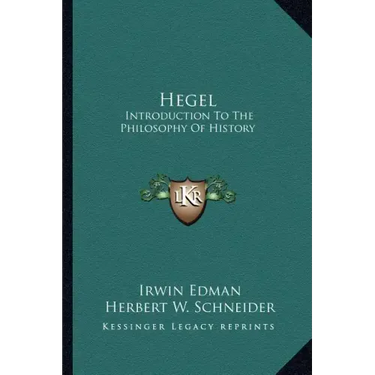 Hegel: Introduction To The Philosophy Of History