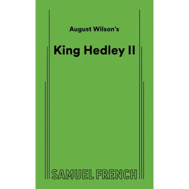 August Wilson's King Hedley II