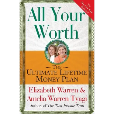All Your Worth: The Ultimate Lifetime Money Plan