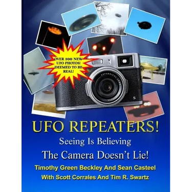 The UFO Repeaters - Seeing Is Believing - The Camera Doesn't Lie