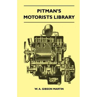 Pitman's Motorists Library - The Book Of The Wolseley - A Complete Guide To All 9 H.P, 10 H.P, 12 H.P Models From 1932 To 1937 - Including The 1937 10