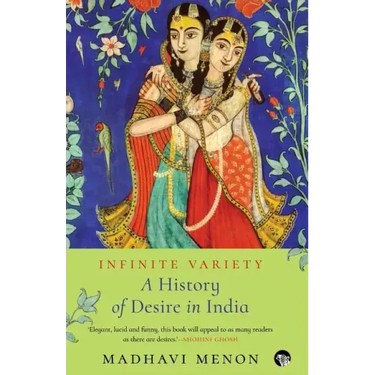 Infinite Variety: A History of Desire in India