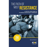 The Path of Most Resistance: A Step-by-Step Guide to Planning Nonviolent Campaigns, 2nd Edition