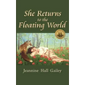 She Returns to the Floating World: (Second Edition)