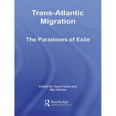 Trans-Atlantic Migration: The Paradoxes of Exile