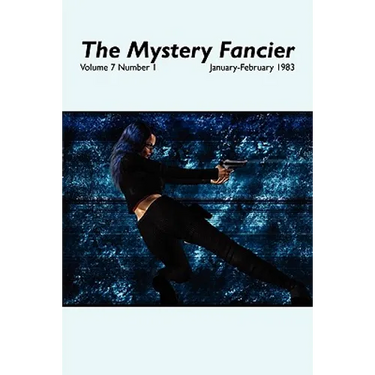 The Mystery Fancier (Vol. 7 No. 1) January-February 1983