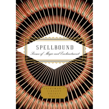 Spellbound: Poems of Magic and Enchantment