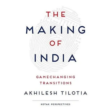 The Making of India: Gamechanging Transitions