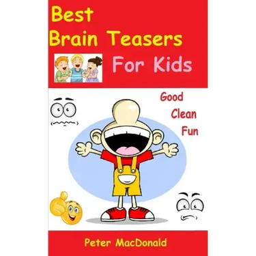 Best Brain Teasers For Kids: Good Clean Fun