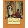 Sir Nigel (1906) historical NOVEL by: Arthur Conan Doyle