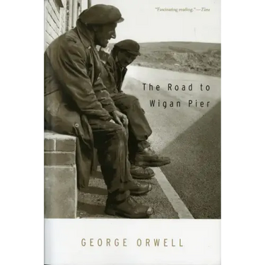 The Road to Wigan Pier