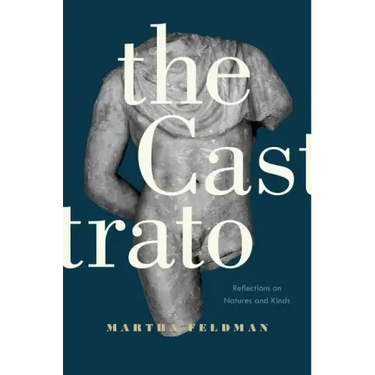 The Castrato: Reflections on Natures and Kinds Volume 16