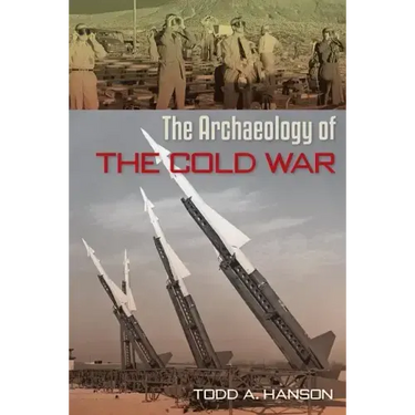 The Archaeology of the Cold War