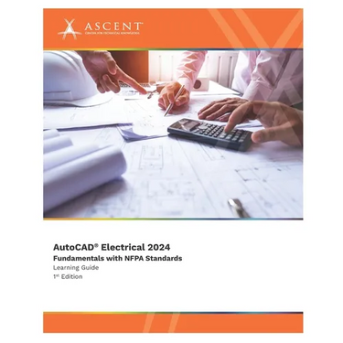 AutoCAD Electrical 2024: Fundamentals with NFPA Standards