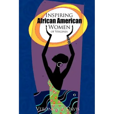 Inspiring African American Women of Virginia