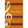 Miklós Rózsa's Ben-Hur: A Film Score Guide