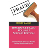 Insurance Fraud Volume I Second Edition: How Lawyers & Claims People Defeat Insurance Fraud