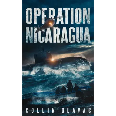 Operation Nicaragua: Book Two of the John Carpenter Trilogy