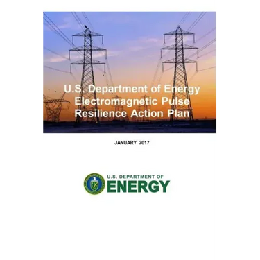 U.S. Department of Energy Electromagnetic Pulse Resilience Action Plan