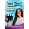 Disney Channel Tween Programming: Essays on Shows from Lizzie McGuire to Andi Mack