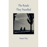 The Roads They Travelled