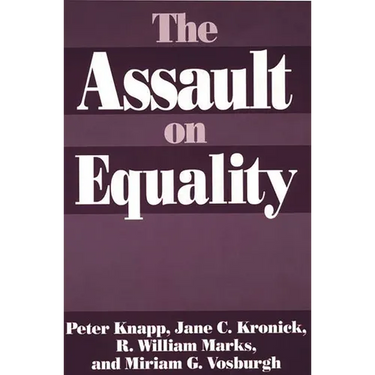The Assault on Equality