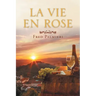 La Vie En Rose