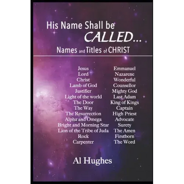 His Name Shall Be Called...: Studies of Names and Titles of Jesus Christ