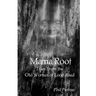 Mama Root: Tales From the Old Woman of Loop Road