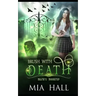 Brush With Death: A Necromancer Academy