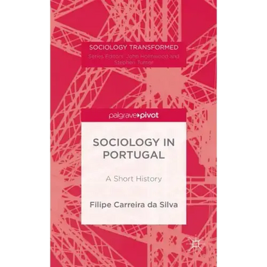Portuguese Sociology: A History