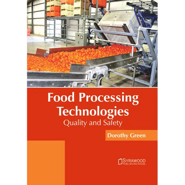 Food Processing Technologies: Quality and Safety