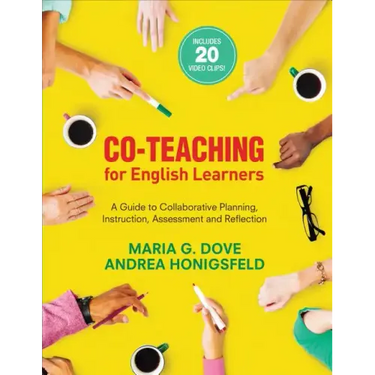 Co-Teaching for English Learners: A Guide to Collaborative Planning, Instruction, Assessment, and Reflection