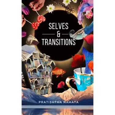 Transitions & Selves