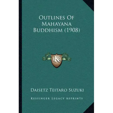 Outlines of Mahayana Buddhism (1908)