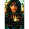 Ruthless Magic