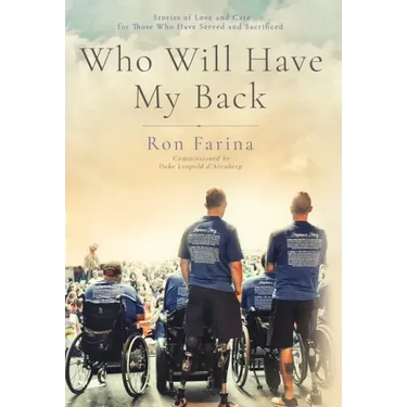 Who Will Have My Back: Stories of Love and Care for Those Who Have Served and Sacrificed
